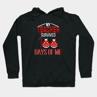 My Teacher Survived 100 Days of me Hoodie